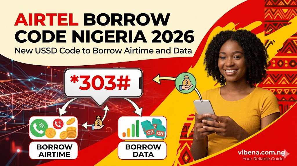 Airtel Borrow Code Nigeria 2026: New USSD Code to Borrow Airtime and Data